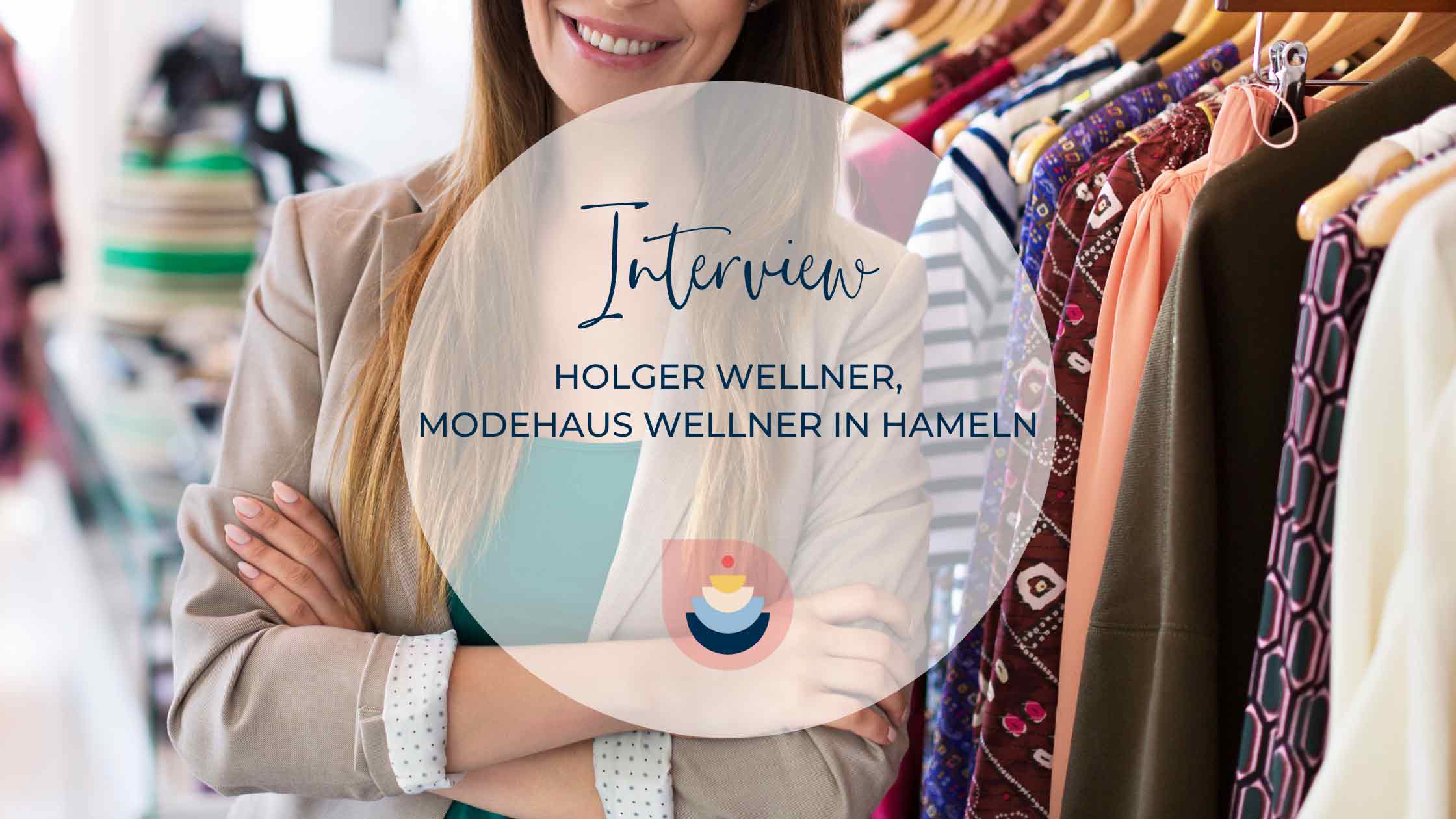 Interview_Wellner Modehaus